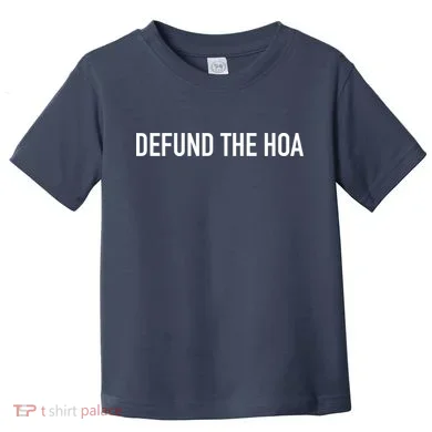 Defund The HOA Toddler T-Shirt