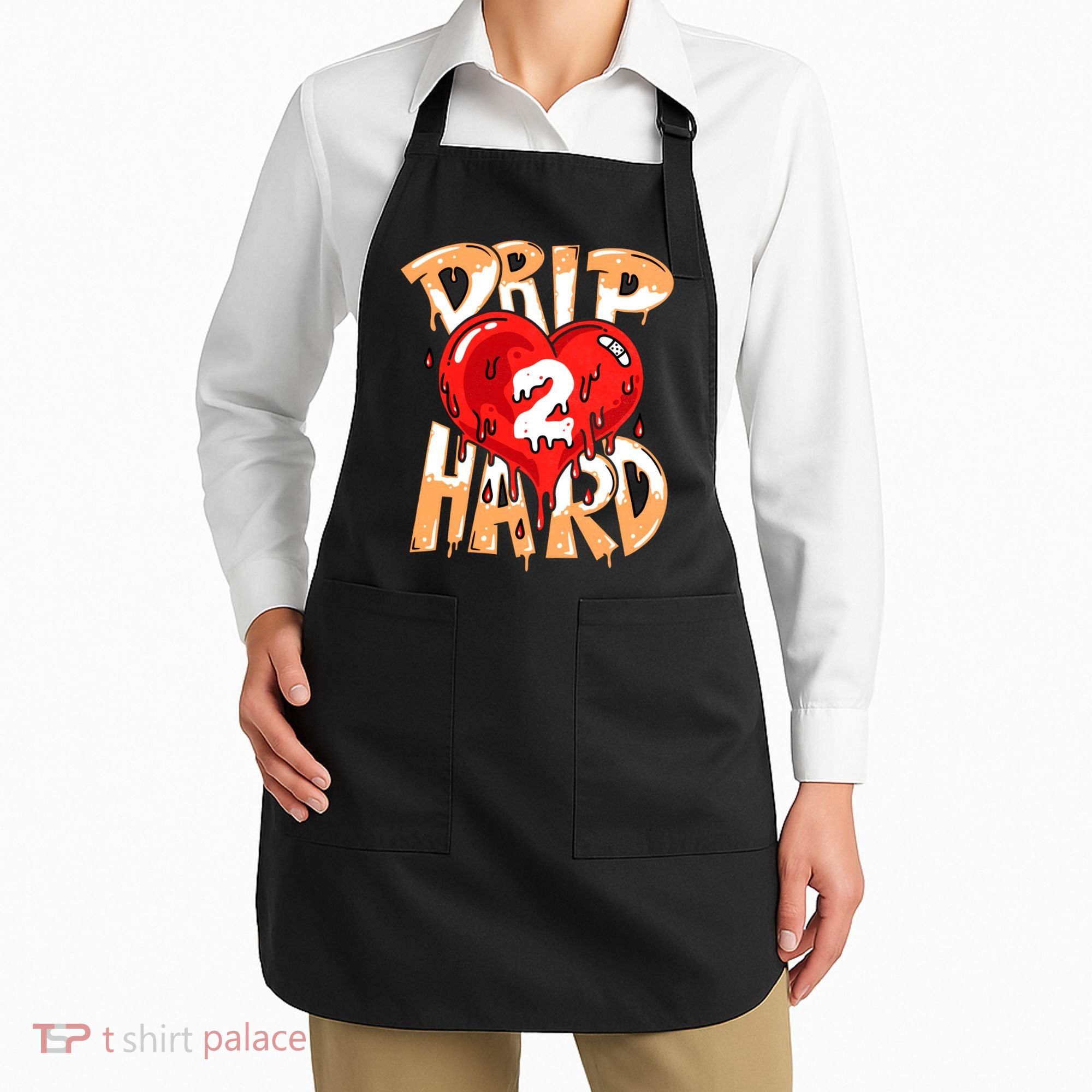 Drip Too Hard Heart Dripping Cool Swag Team Matching Sneaker Gift Idea Apron