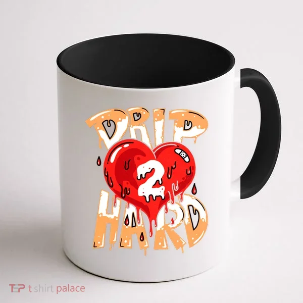 Drip Too Hard Heart Dripping Cool Swag Team Matching Sneaker Gift Idea Coffee Mug