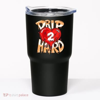 Drip Too Hard Heart Dripping Cool Swag Team Matching Sneaker Gift Idea Tumbler