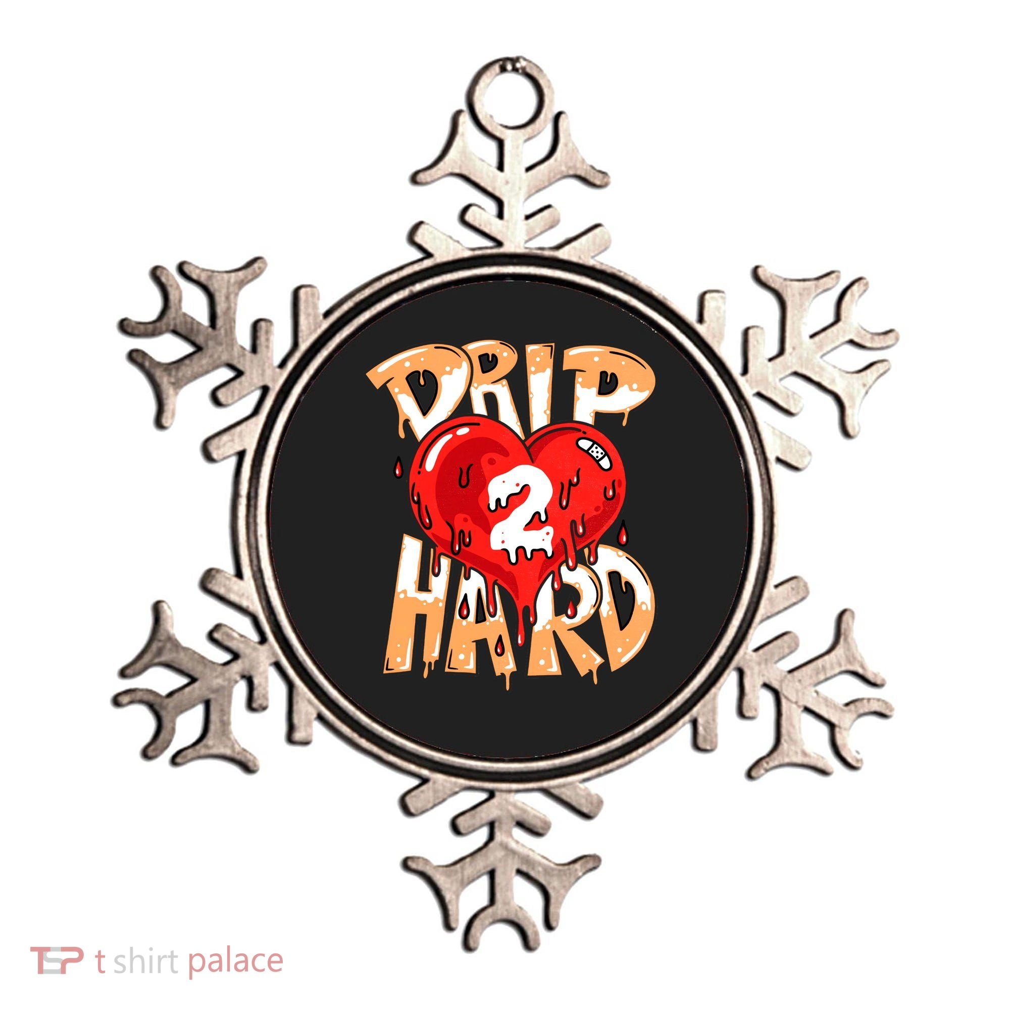 Drip Too Hard Heart Dripping Cool Swag Team Matching Sneaker Gift Idea Ornament