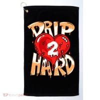 Drip Too Hard Heart Dripping Cool Swag Team Matching Sneaker Gift Idea Golf Towel thumb 0