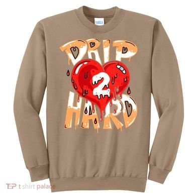 Drip Too Hard Heart Dripping Cool Swag Team Matching Sneaker Gift Idea Sweatshirt