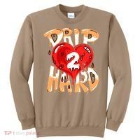Drip Too Hard Heart Dripping Cool Swag Team Matching Sneaker Gift Idea Sweatshirt thumb 0