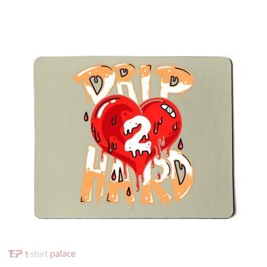 Drip Too Hard Heart Dripping Cool Swag Team Matching Sneaker Gift Idea Mousepad