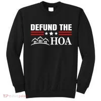 DEFUND THE HOA Homeowners Association Sweatshirt thumb 0