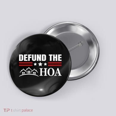 DEFUND THE HOA Homeowners Association Button
