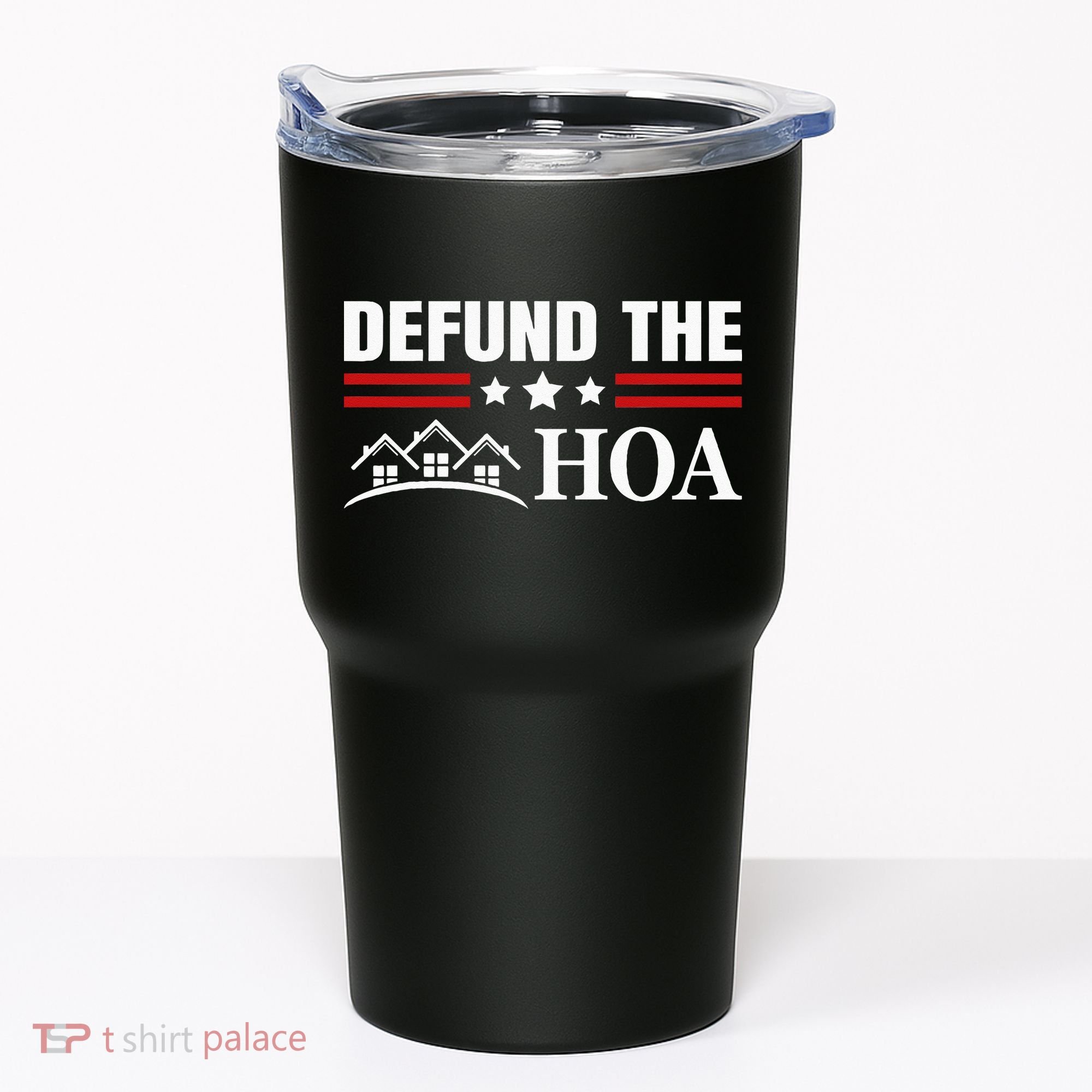 DEFUND THE HOA Homeowners Association Tumbler
