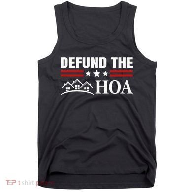 DEFUND THE HOA Homeowners Association Tank Top