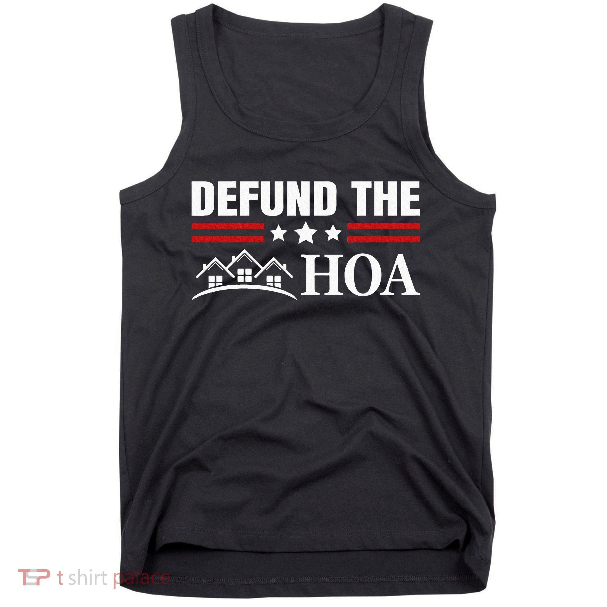 DEFUND THE HOA Homeowners Association Tank Top