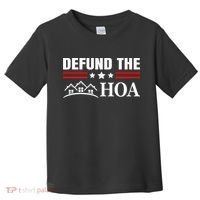 DEFUND THE HOA Homeowners Association Toddler T-Shirt thumb 0