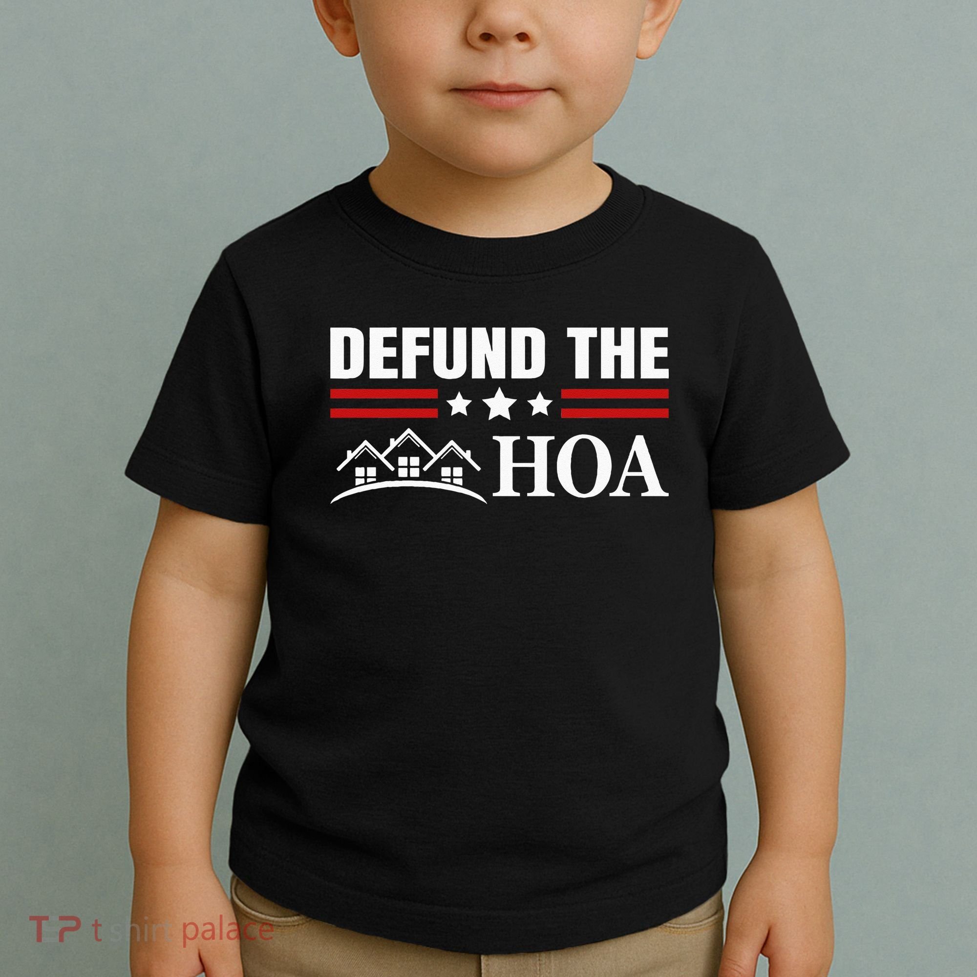 DEFUND THE HOA Homeowners Association Toddler T-Shirt