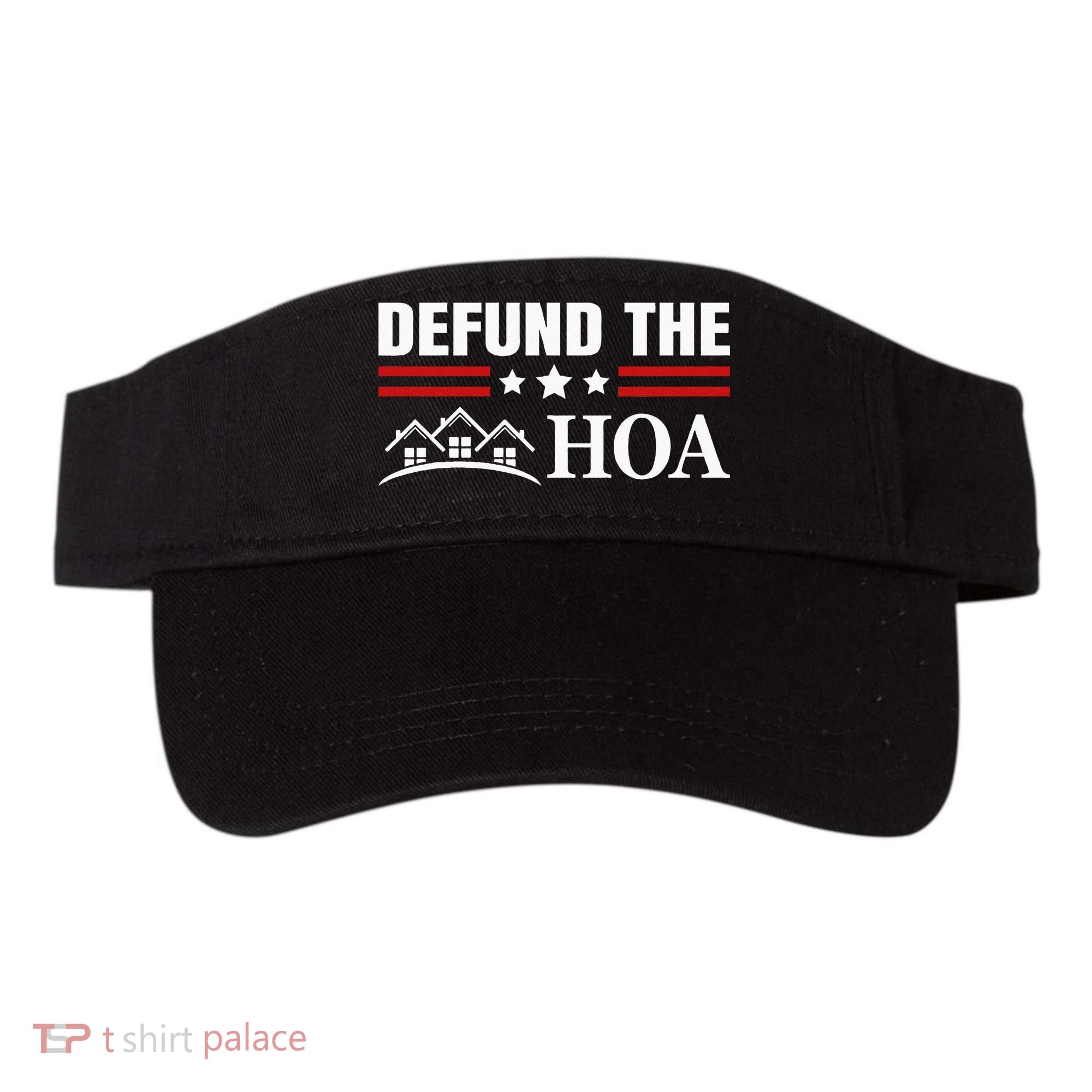 DEFUND THE HOA Homeowners Association Visor