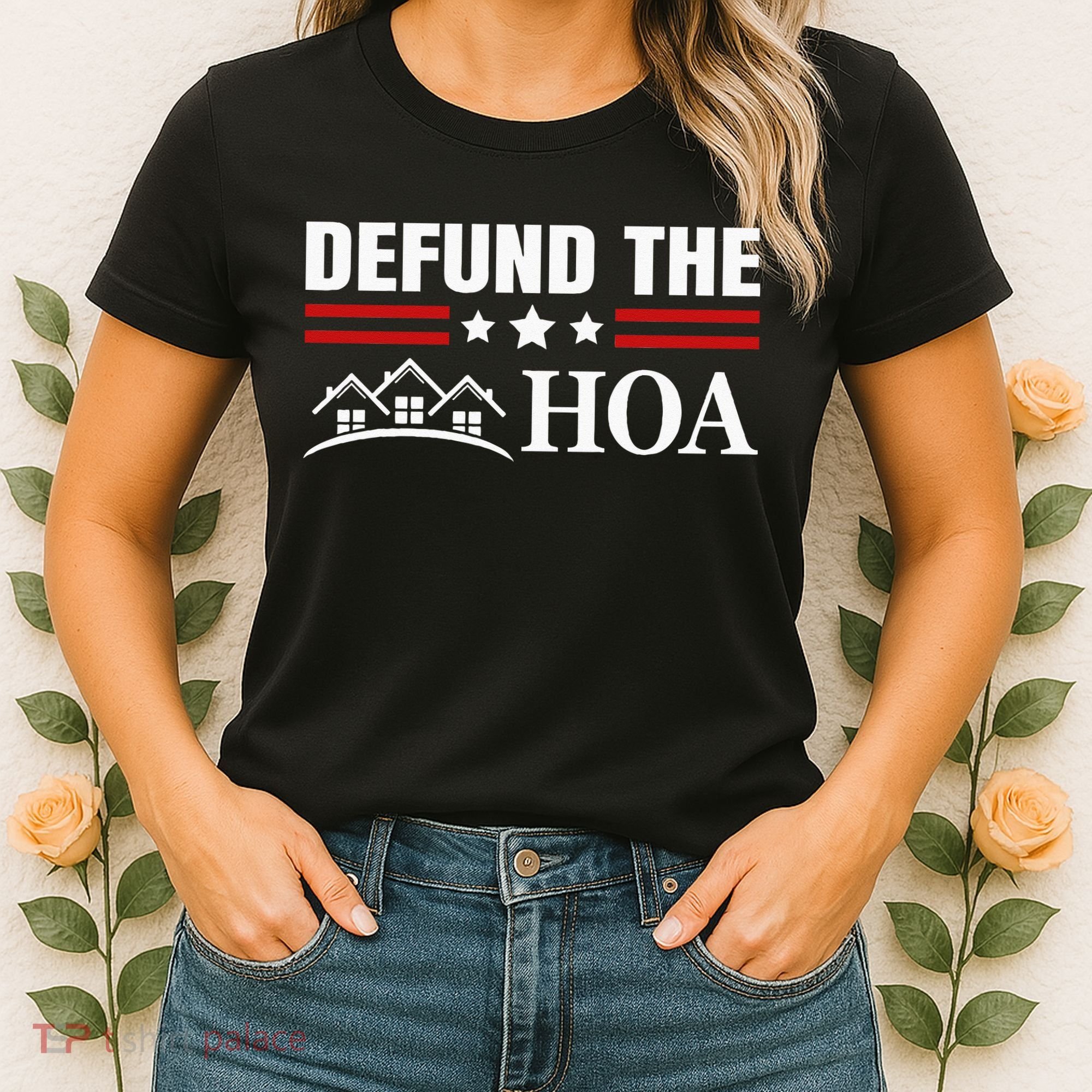 DEFUND THE HOA Homeowners Association Women's T-Shirt