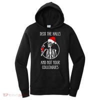 Deck The Halls And Not Your Colleagues Merry Christmas Women's Hoodie thumb 0