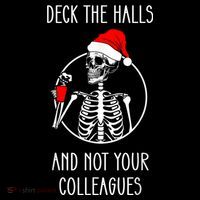 Deck The Halls And Not Your Colleagues Merry Christmas Women's Hoodie thumb 2
