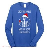 Deck The Halls And Not Your Colleagues Merry Christmas Long Sleeve Shirt thumb 0