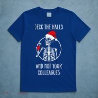 Deck The Halls And Not Your Colleagues Merry Christmas T-Shirt thumb 5