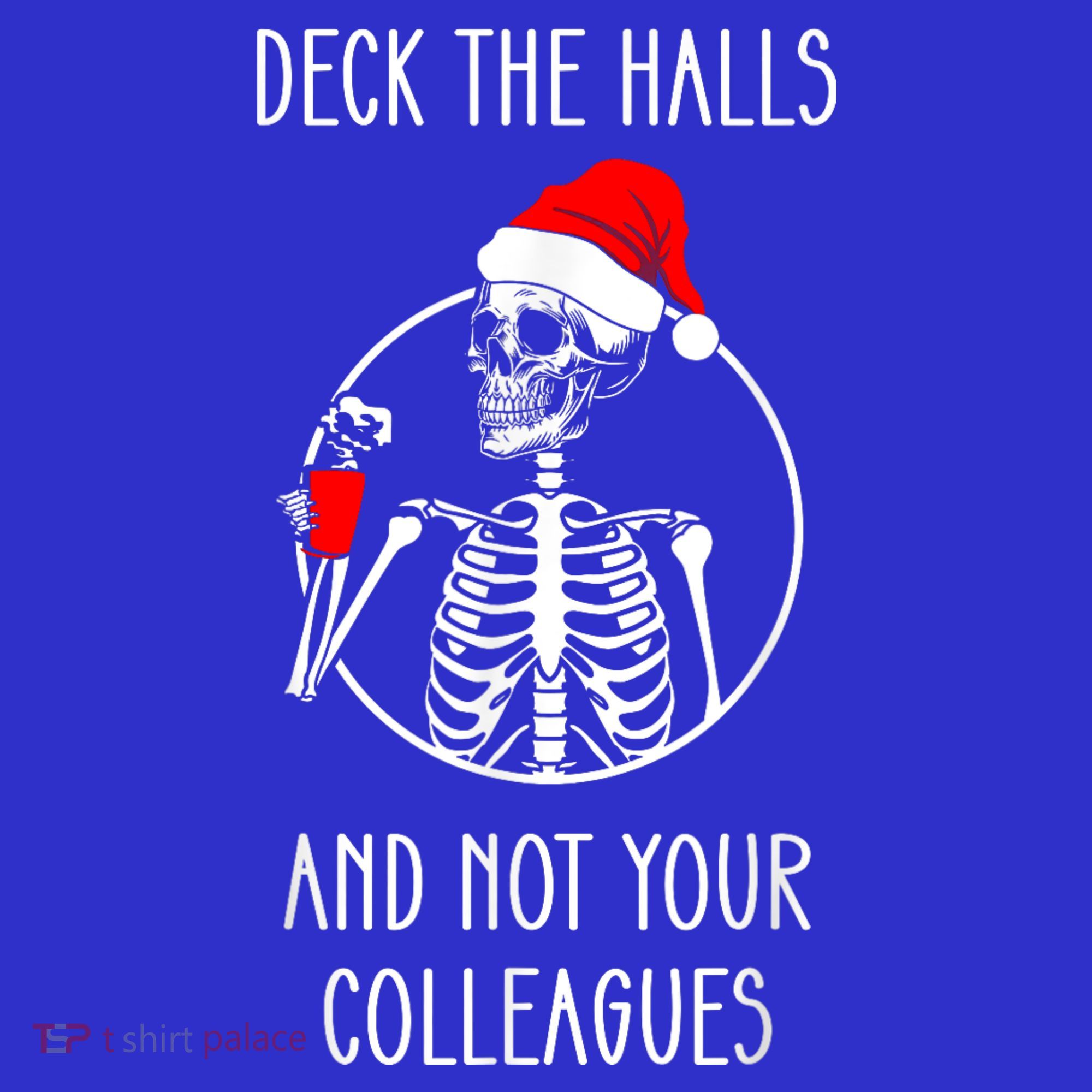 Deck The Halls And Not Your Colleagues Merry Christmas Women's Tank Top