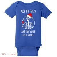 Deck The Halls And Not Your Colleagues Merry Christmas Baby Bodysuit thumb 0