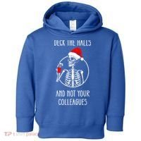 Deck The Halls And Not Your Colleagues Merry Christmas Toddler Hoodie thumb 0