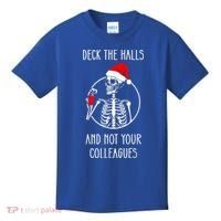 Deck The Halls And Not Your Colleagues Merry Christmas Kids T-Shirt thumb 0