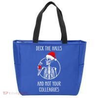 Deck The Halls And Not Your Colleagues Merry Christmas Tote Bag thumb 0