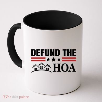 DEFUND THE HOA Homeowners Association Coffee Mug