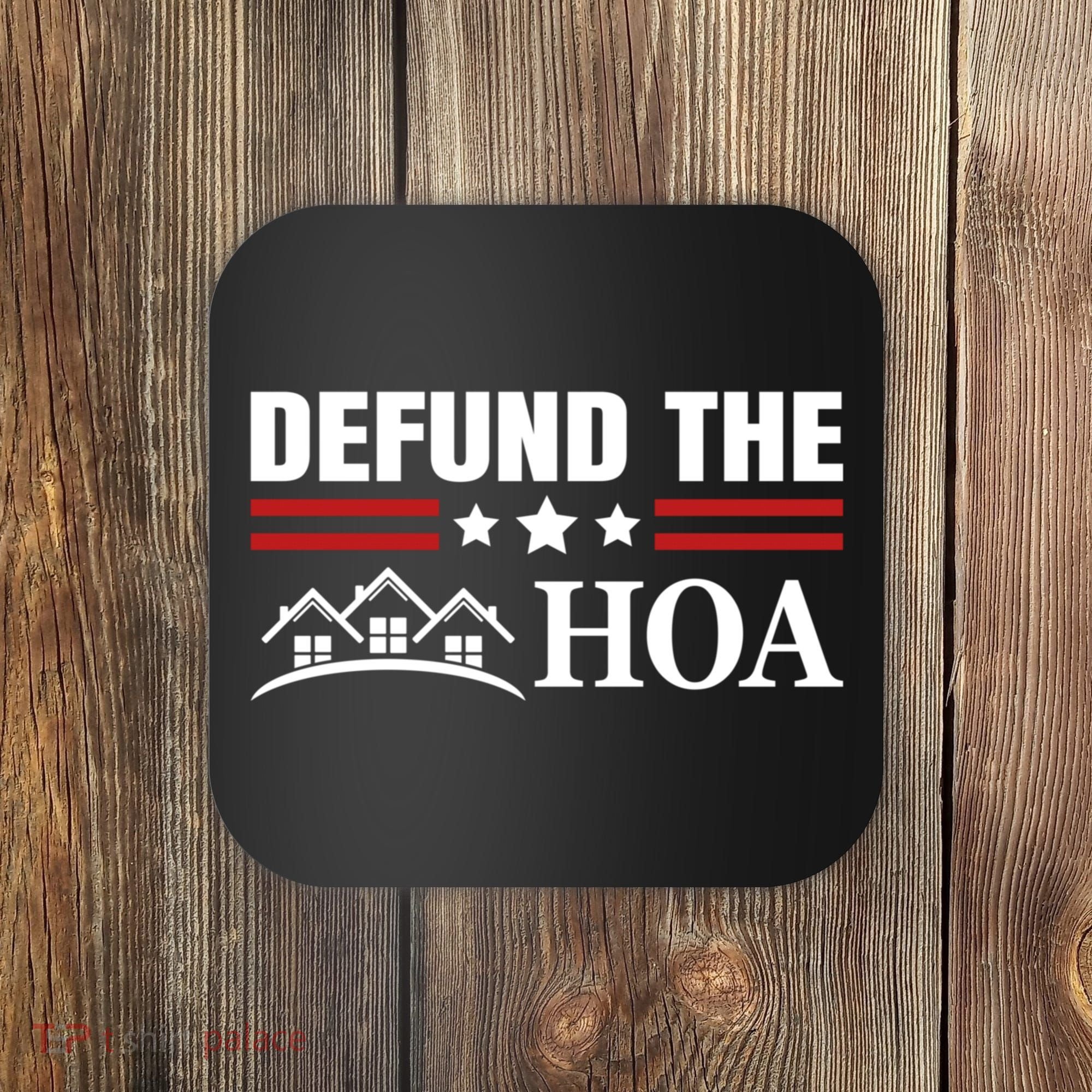 DEFUND THE HOA Homeowners Association Coaster