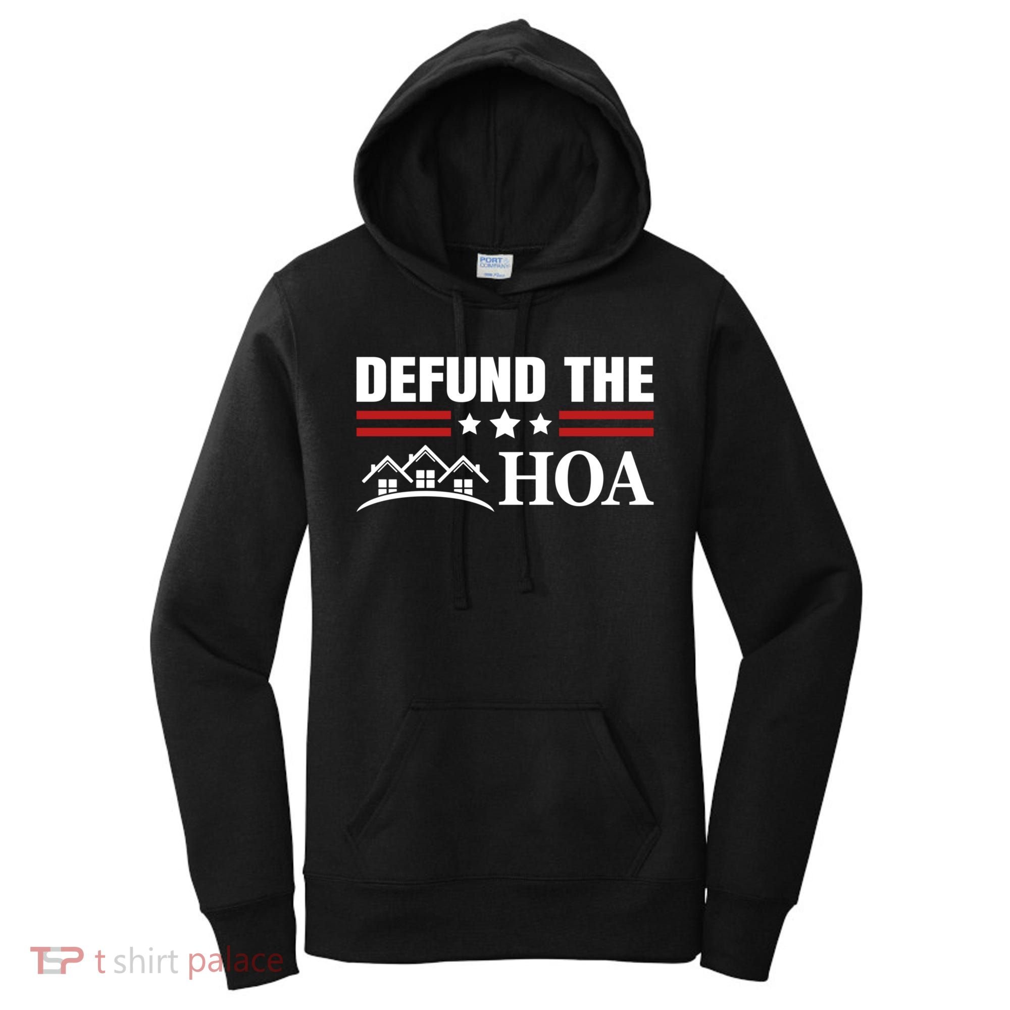 DEFUND THE HOA Homeowners Association Women's Hoodie