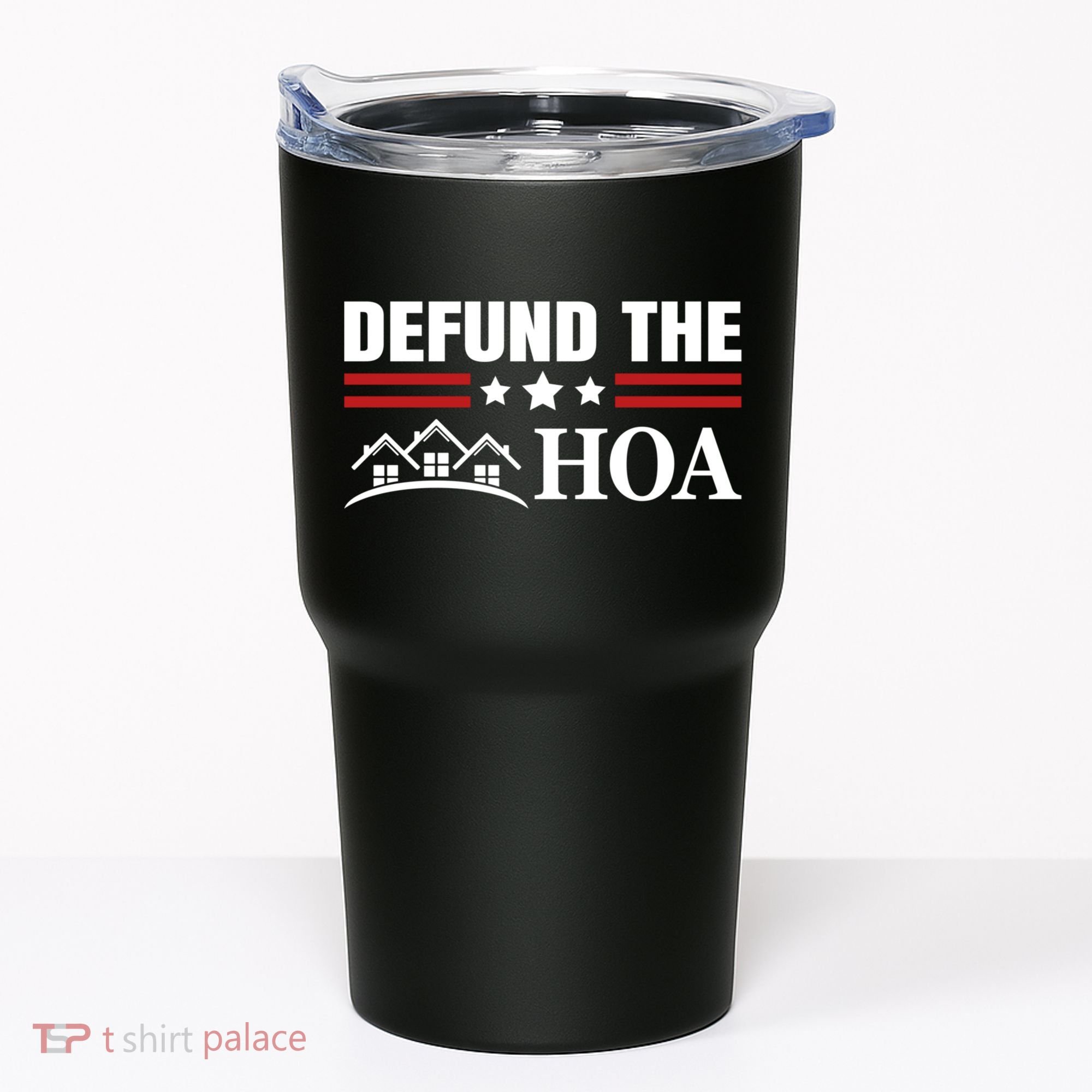 DEFUND THE HOA Homeowners Association Tumbler