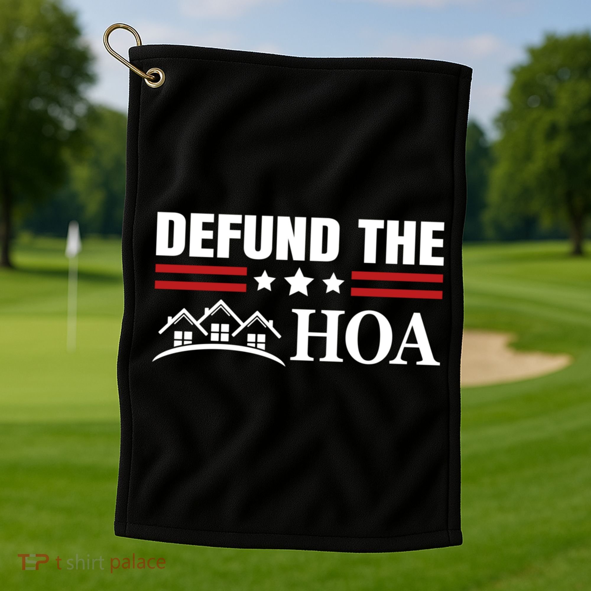 DEFUND THE HOA Homeowners Association Golf Towel