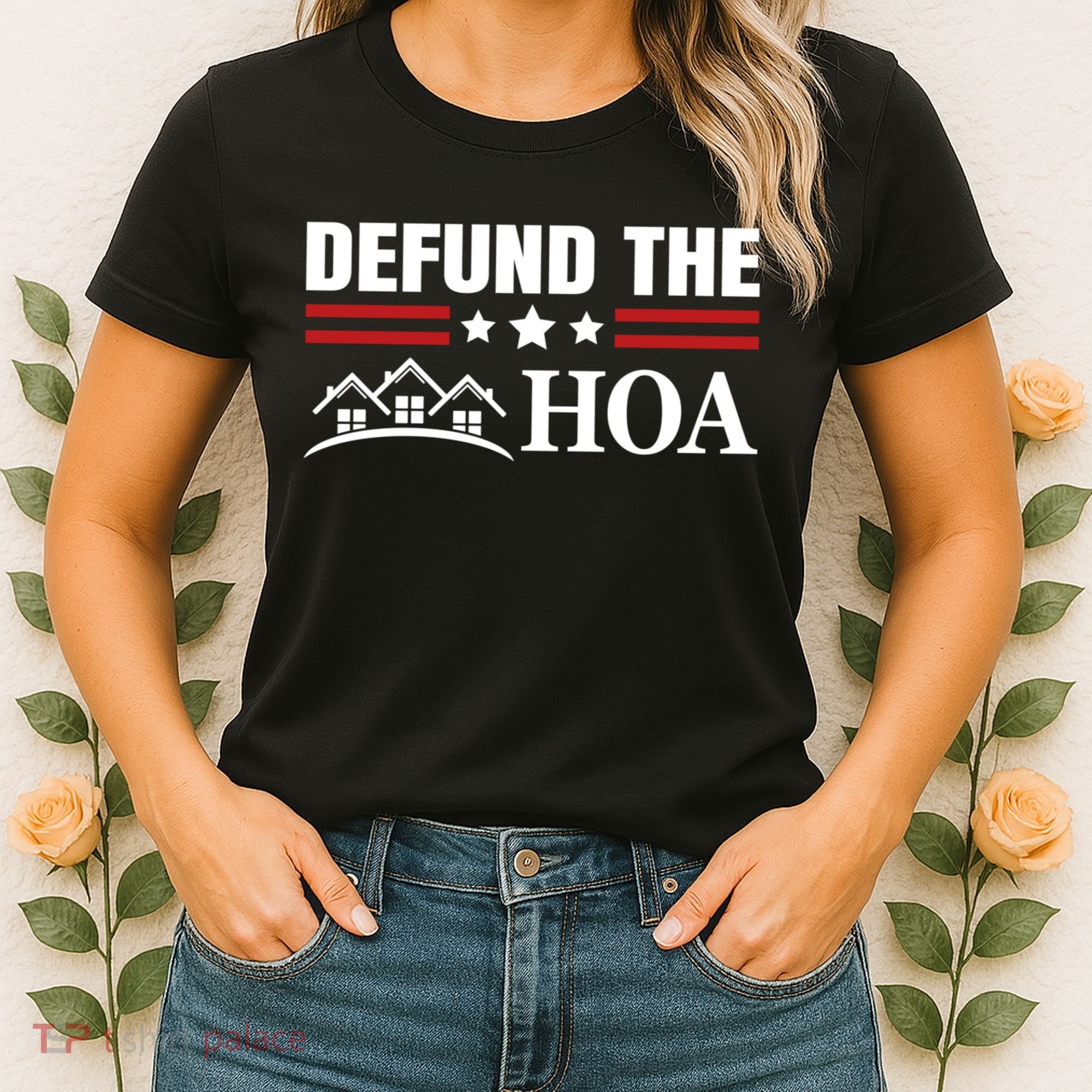 DEFUND THE HOA Homeowners Association Women's T-Shirt