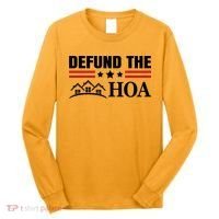 DEFUND THE HOA Homeowners Association Long Sleeve Shirt thumb 0