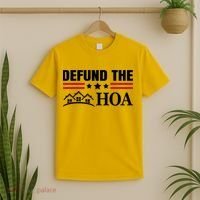 DEFUND THE HOA Homeowners Association T-Shirt thumb 2