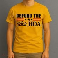 DEFUND THE HOA Homeowners Association T-Shirt thumb 3