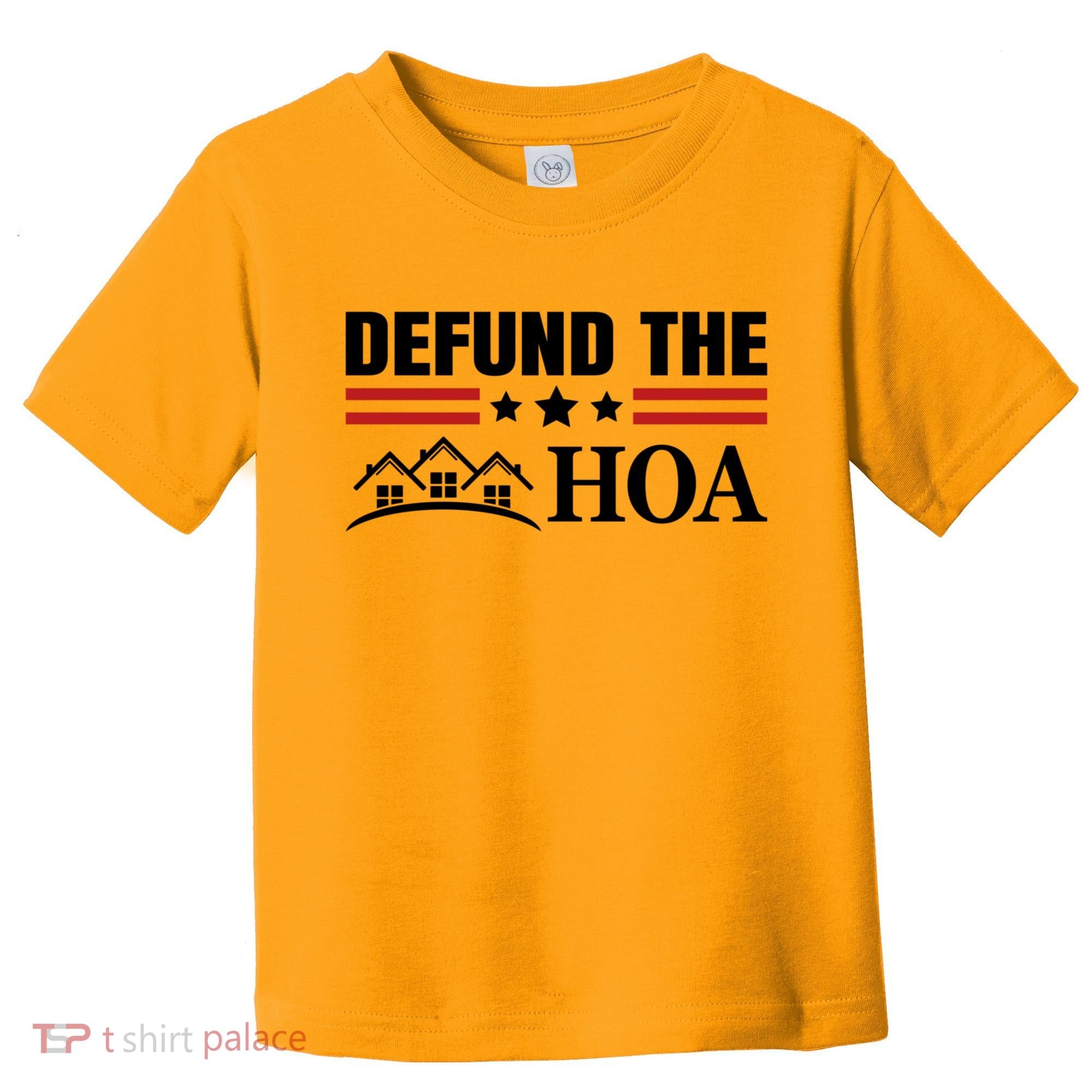 DEFUND THE HOA Homeowners Association Toddler T-Shirt