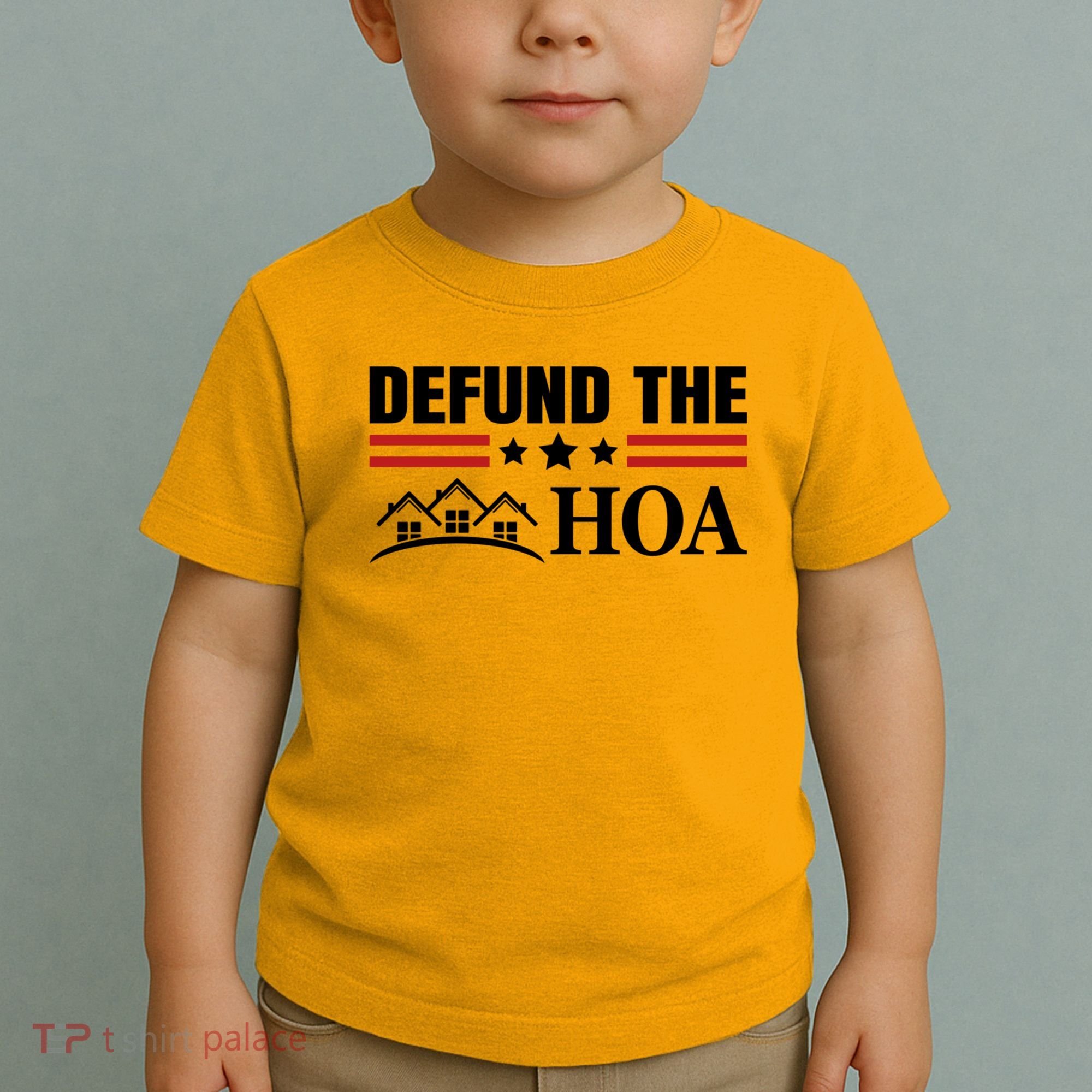 DEFUND THE HOA Homeowners Association Toddler T-Shirt