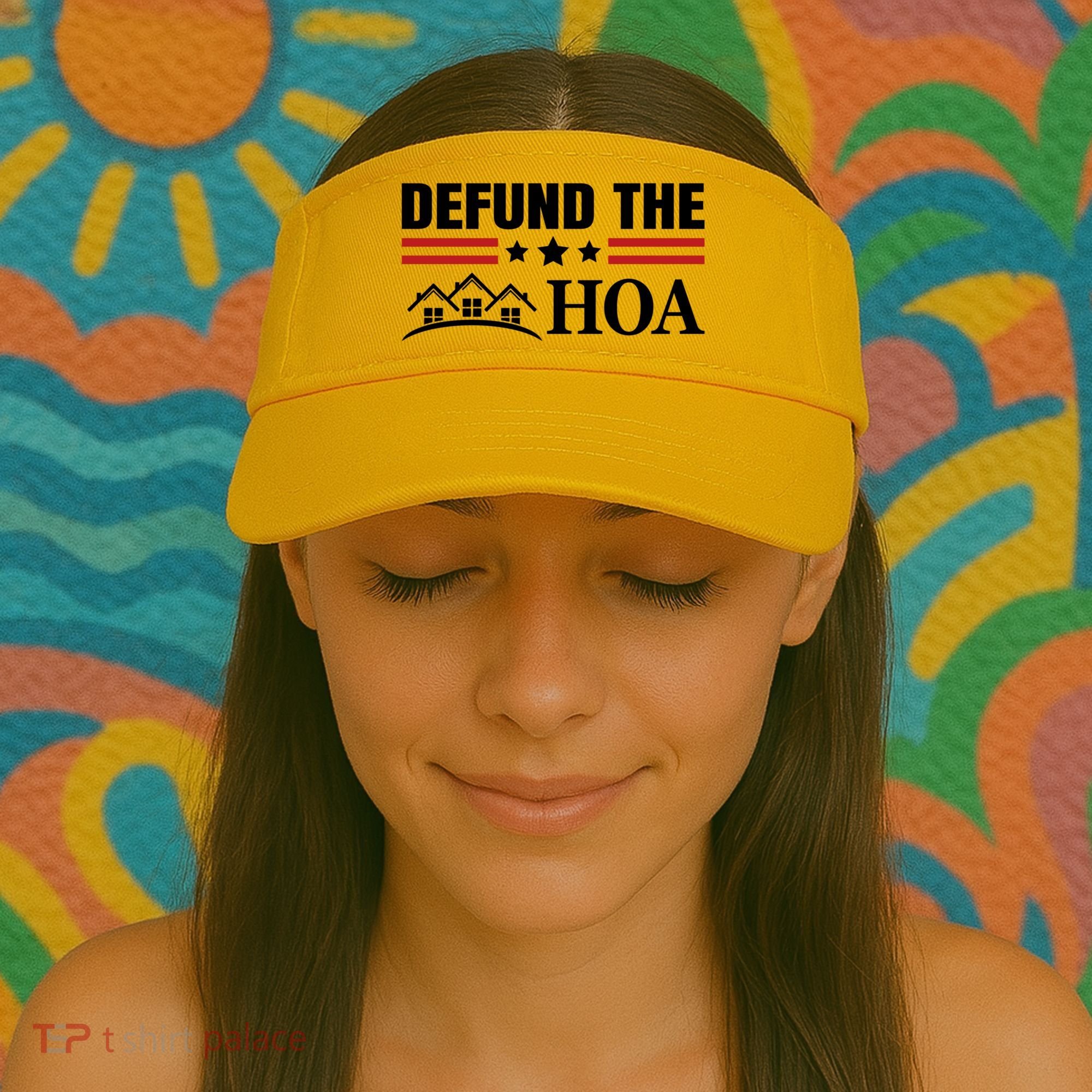 DEFUND THE HOA Homeowners Association Visor