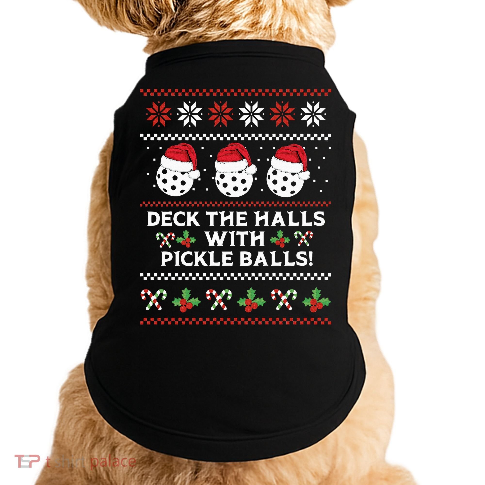 DECK THE HALLS PICKLE BALLS Ugly Christmas Pickleball Doggie Tank