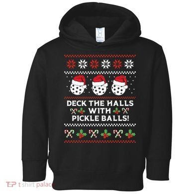 DECK THE HALLS PICKLE BALLS Ugly Christmas Pickleball Toddler Hoodie