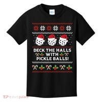DECK THE HALLS PICKLE BALLS Ugly Christmas Pickleball Kids T-Shirt thumb 0