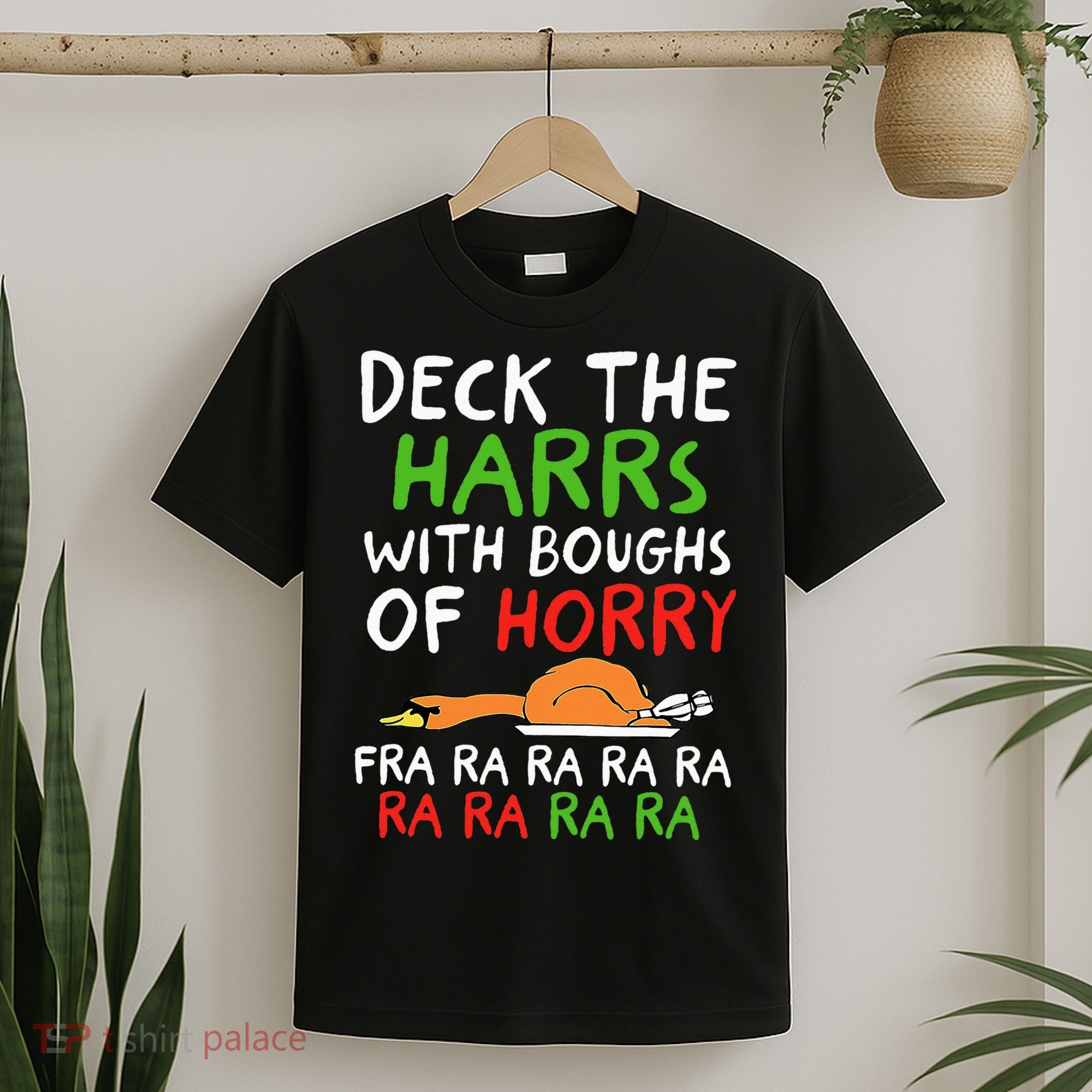 Deck The Harrs With Boughs Of Horry Fra Ra Ra Ra Goose Xmas T-Shirt