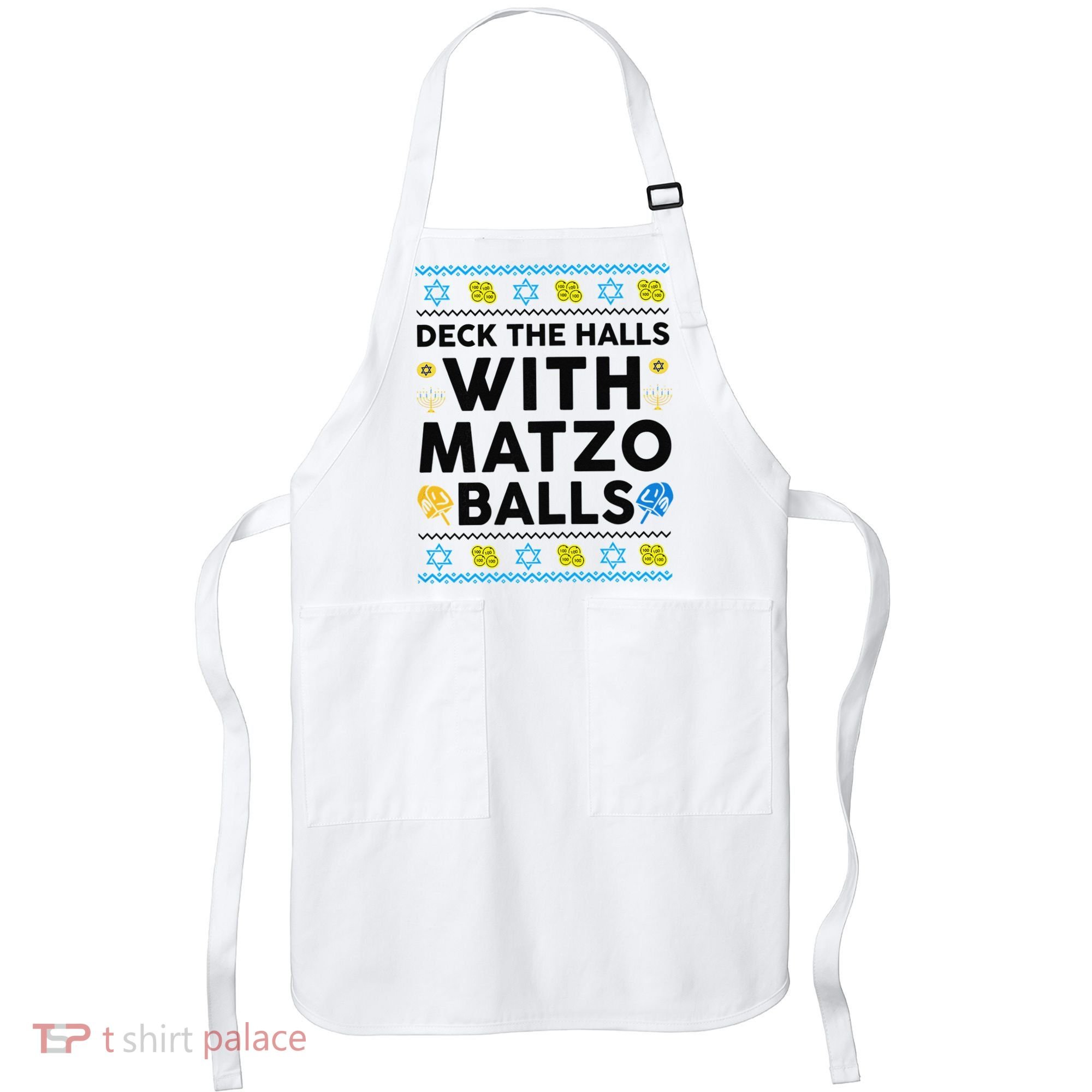  Deck The Halls With Matzo Balls Ugly Hanukkah Happy Jewish  Apron