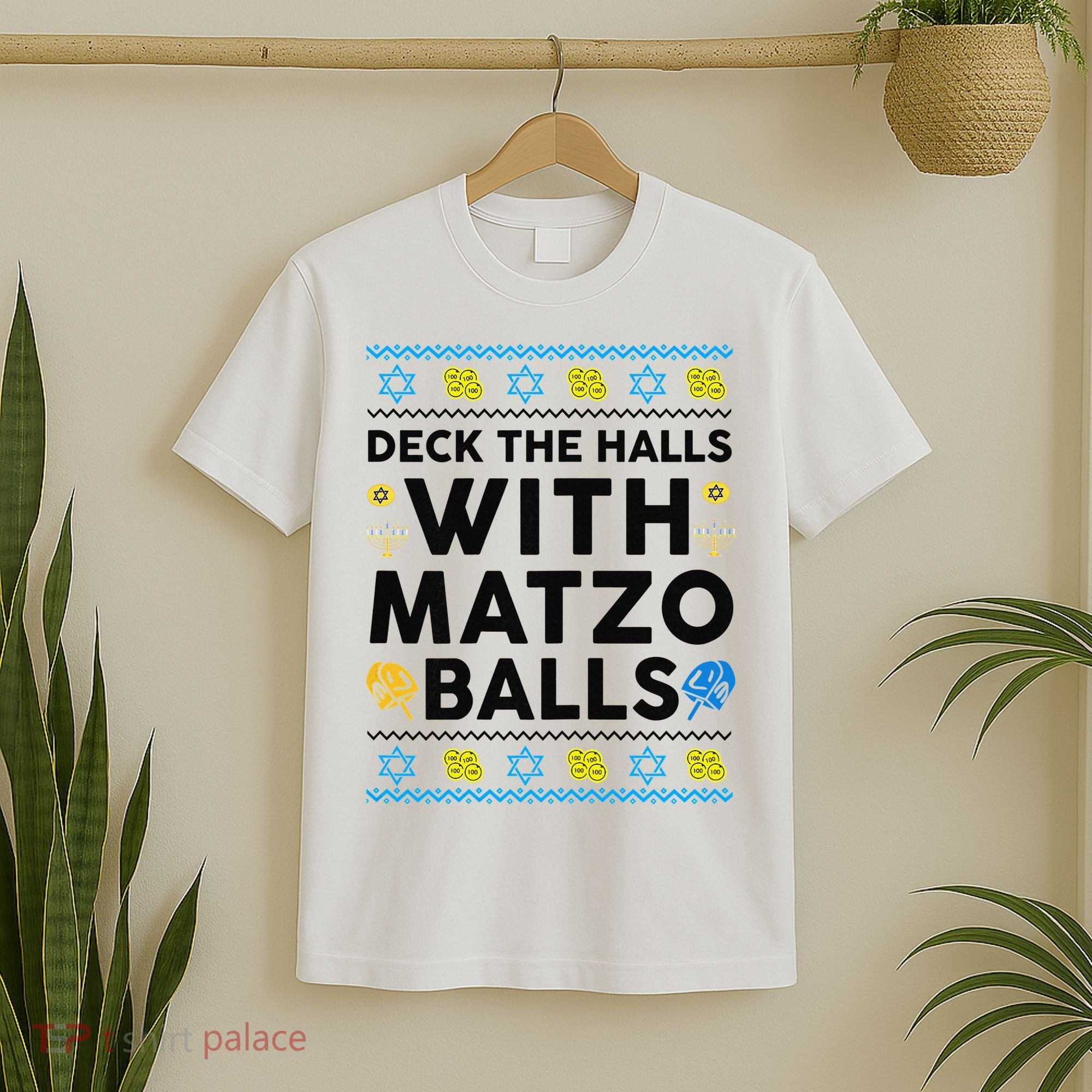  Deck The Halls With Matzo Balls Ugly Hanukkah Happy Jewish  T-Shirt