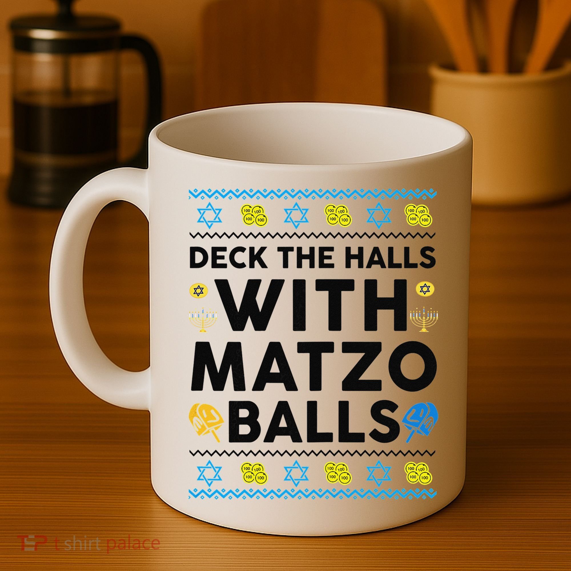  Deck The Halls With Matzo Balls Ugly Hanukkah Happy Jewish  Coffee Mug