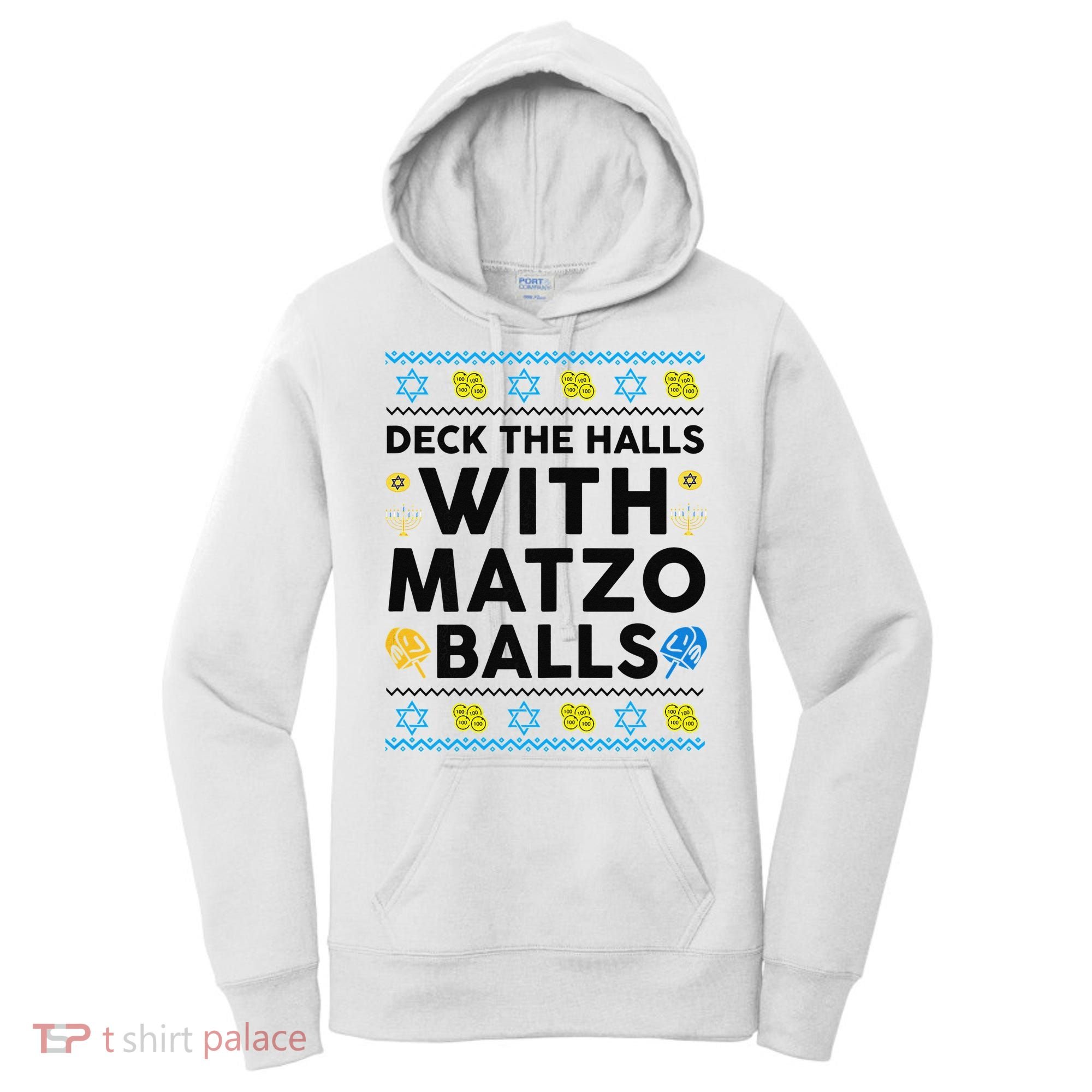  Deck The Halls With Matzo Balls Ugly Hanukkah Happy Jewish  Women's Hoodie