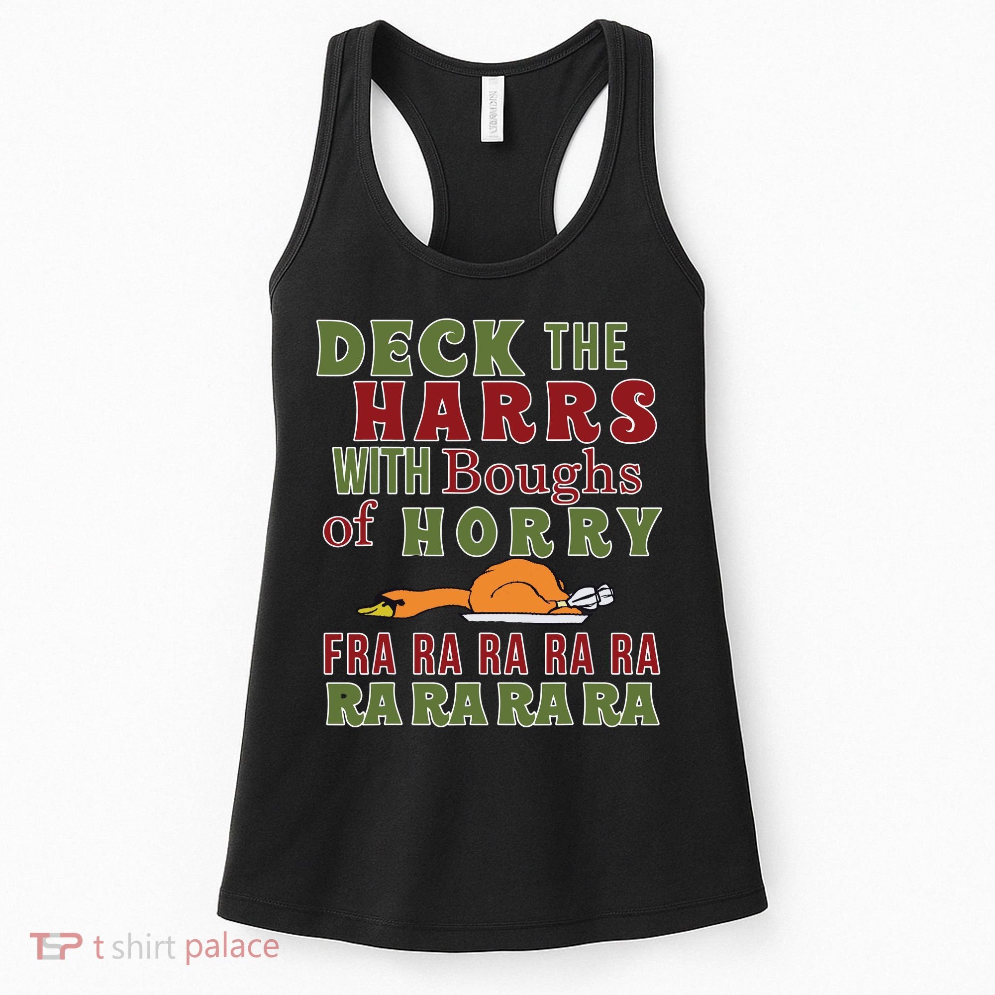 Deck The Harrs Fra Ra Ra Funny Turkey Women's Tank Top