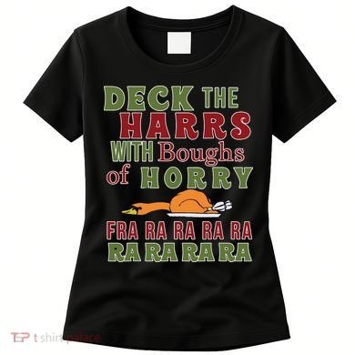 Deck The Harrs Fra Ra Ra Funny Turkey Women's T-Shirt