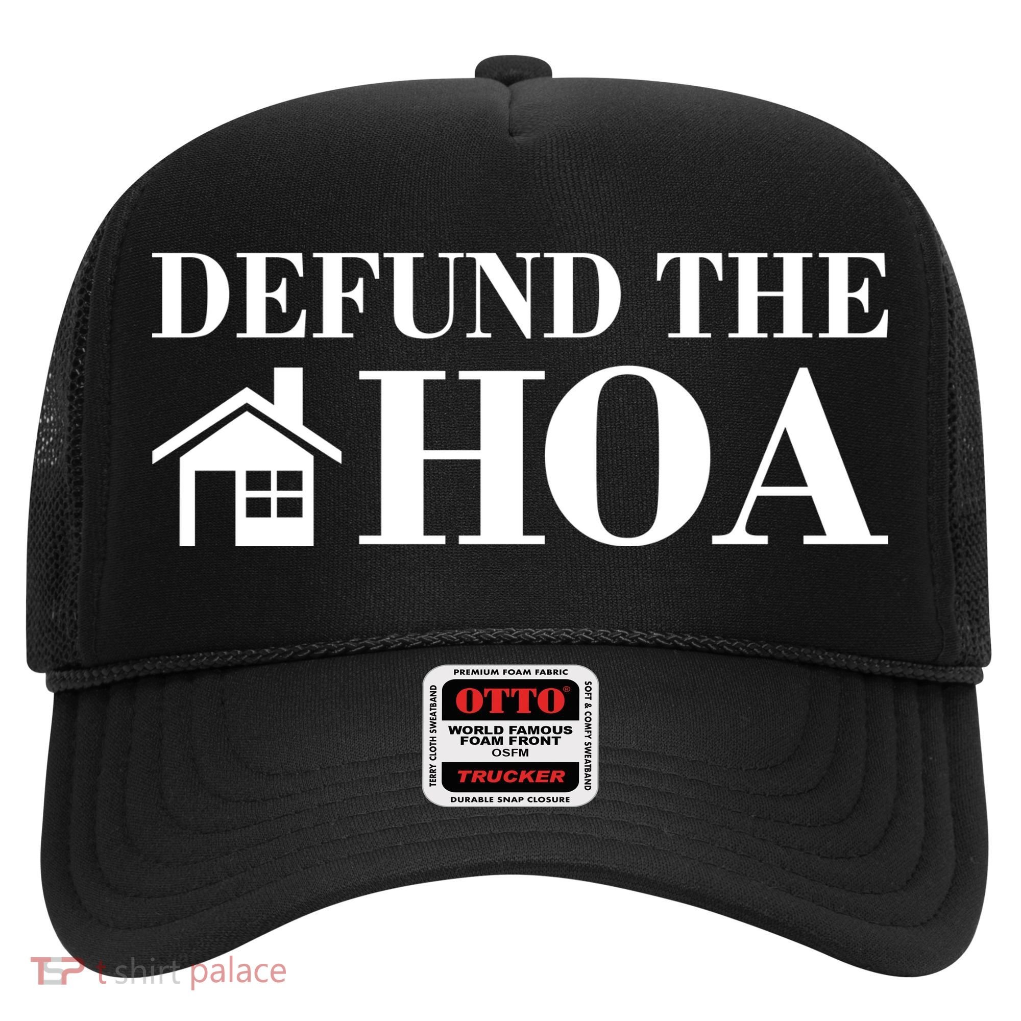Defund The Hoa Anti Homeowner Association Hat